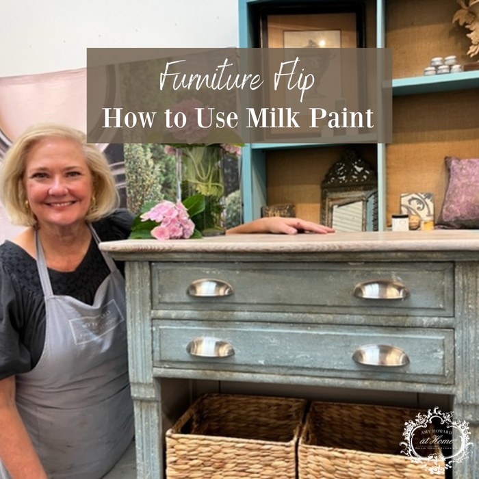 How to Use Milk Paint | Amy Howard At Home